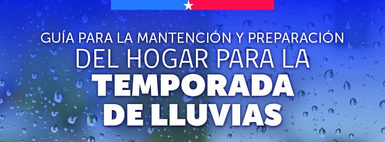 Guía para mantención y preparación del hogar para temporada de lluvias